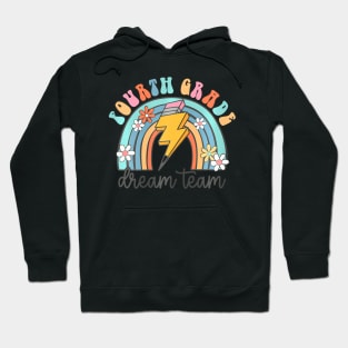 Back To School Fourth Grade Teacher 4Th Grade Dream Team Hoodie